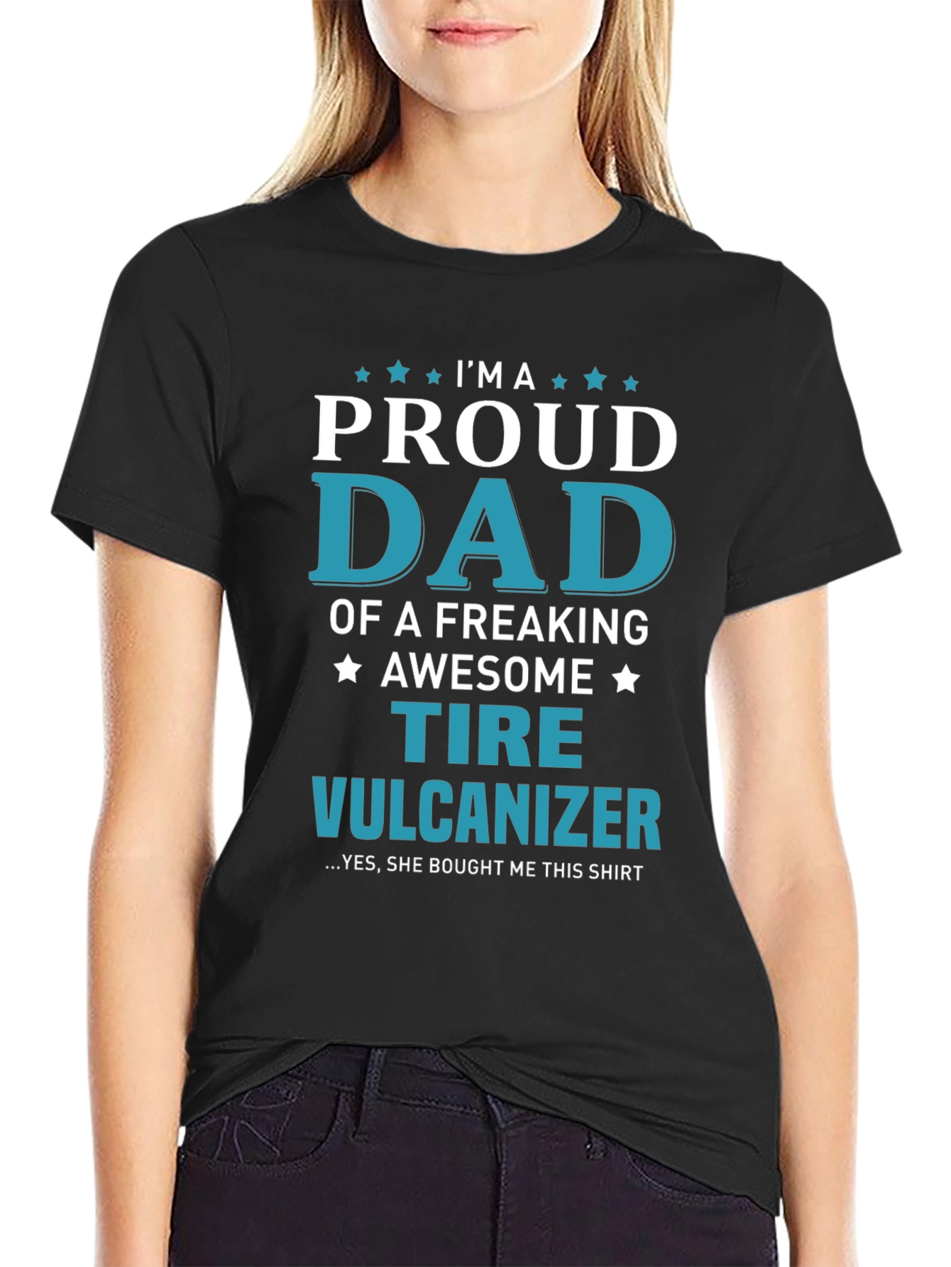 Proud Dad Tire Vulcanizer T-Shirt - Funny Gift for Fathers