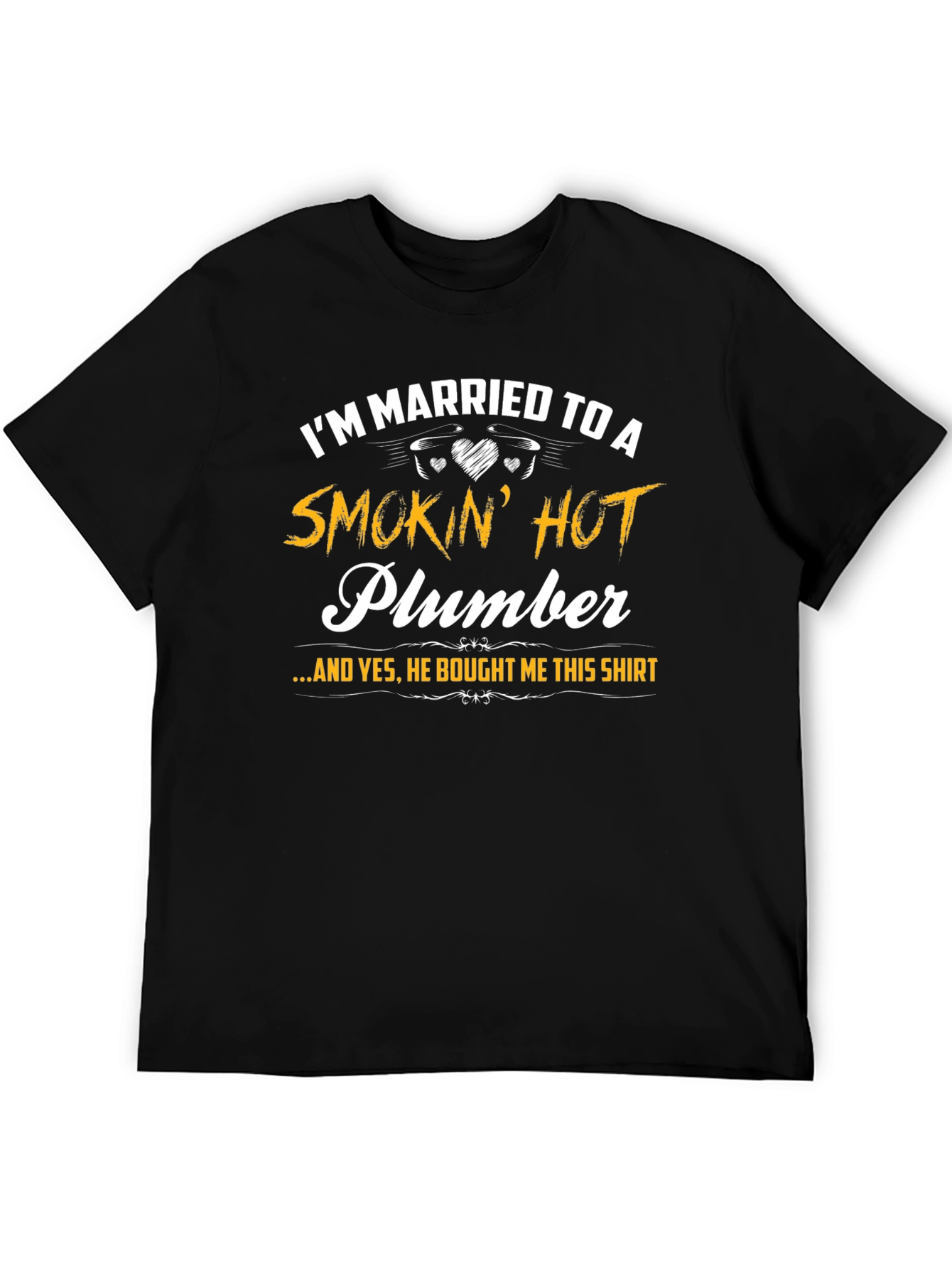 Smokin Hot Plumber T-Shirt - Husband Gift
