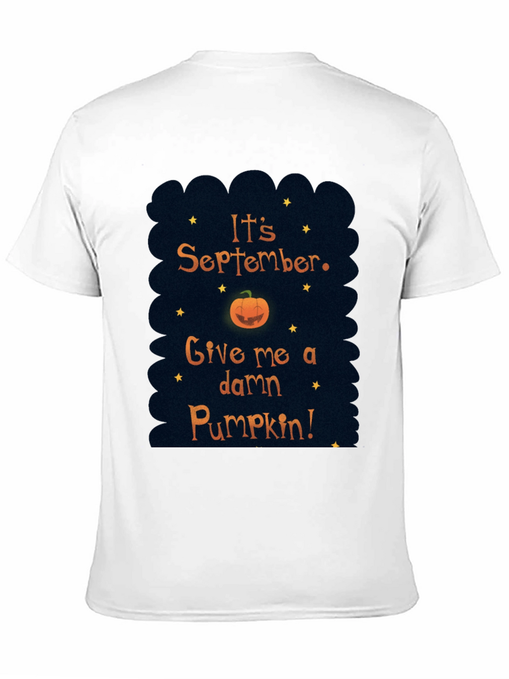 Its September Give me a Pumpkin T-Shirt