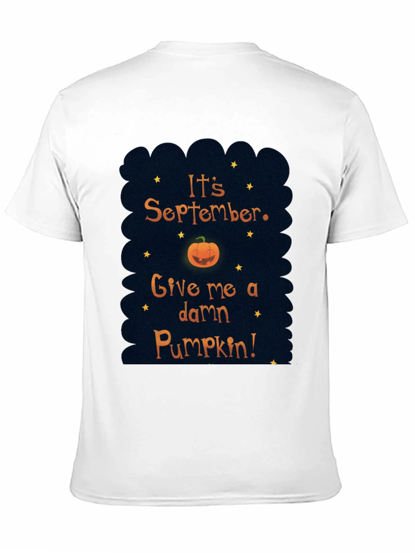 Its September Give me a Pumpkin T-Shirt