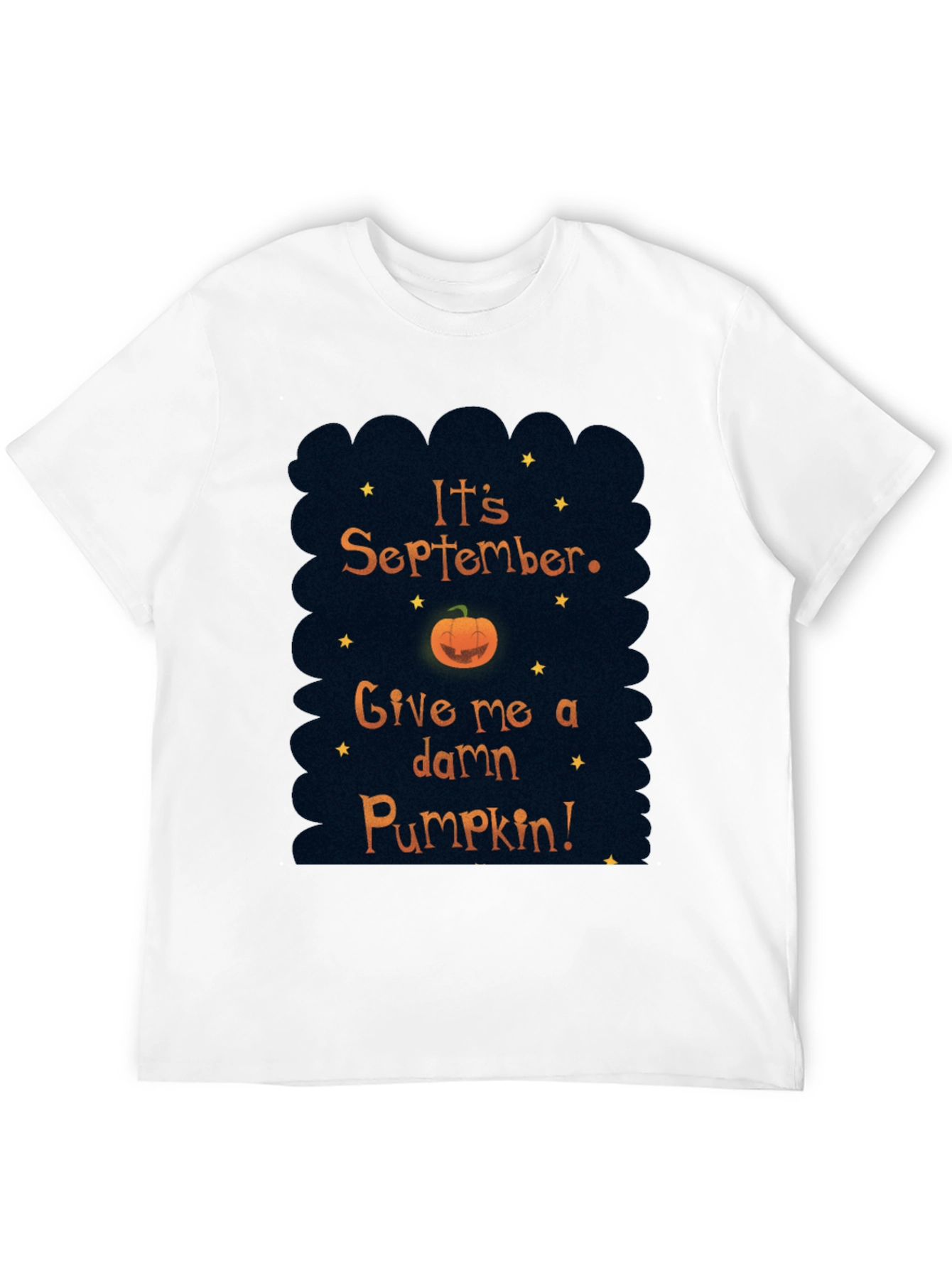 Its September Give me a Pumpkin T-Shirt