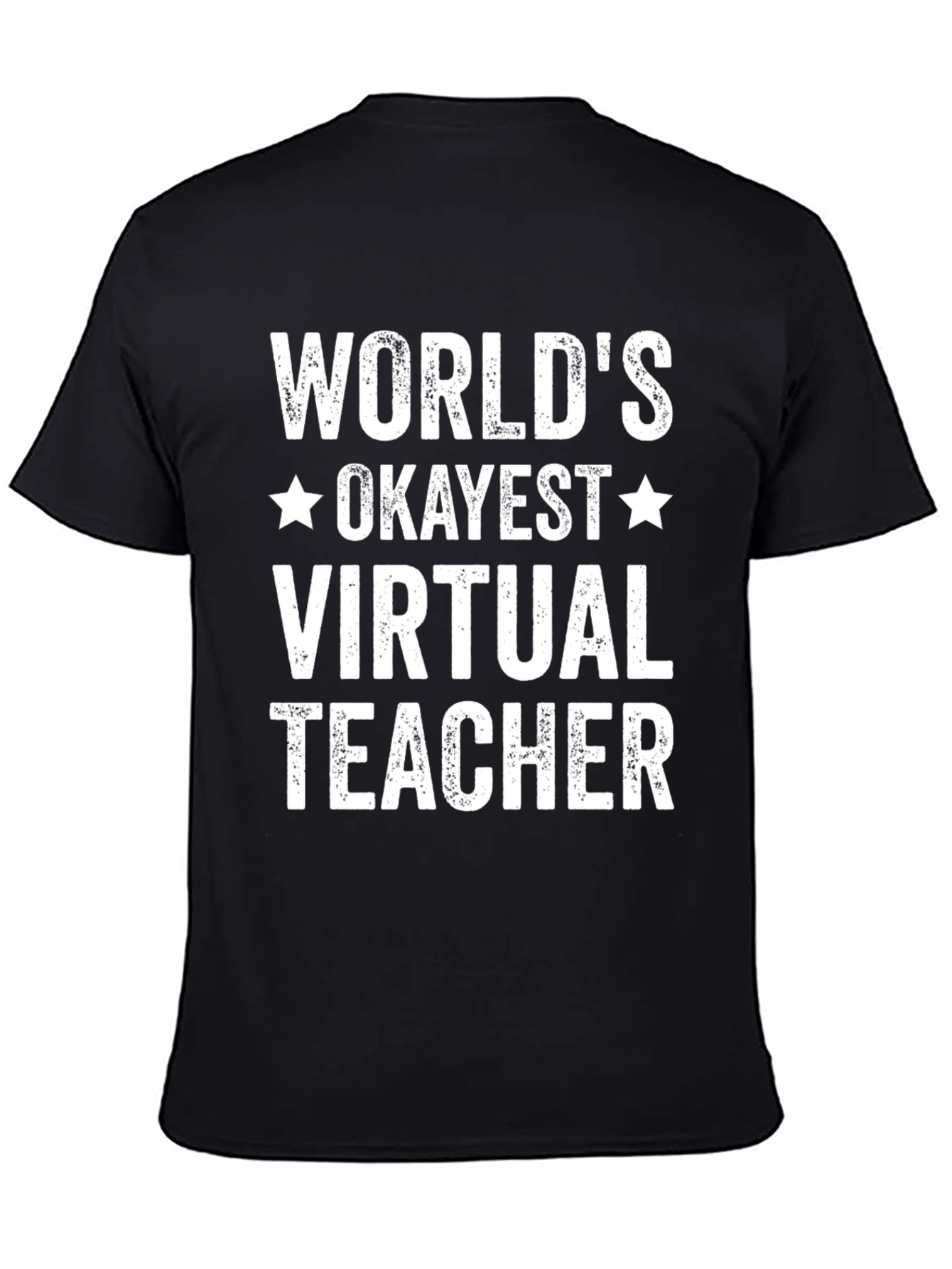 Worlds Okayest Virtual Teacher T-Shirt