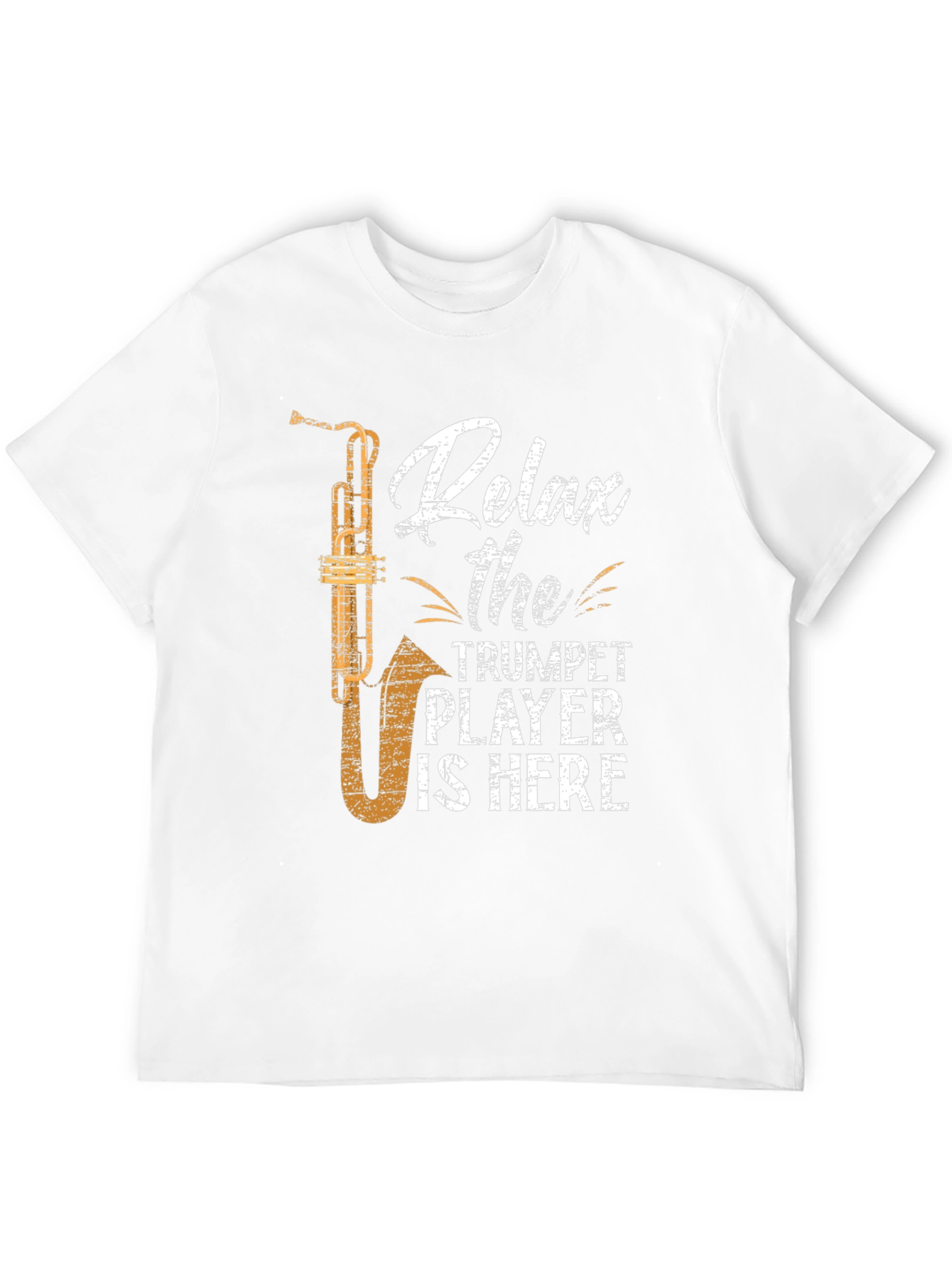 Relax Trumpet Player Here Funny Music T-Shirt