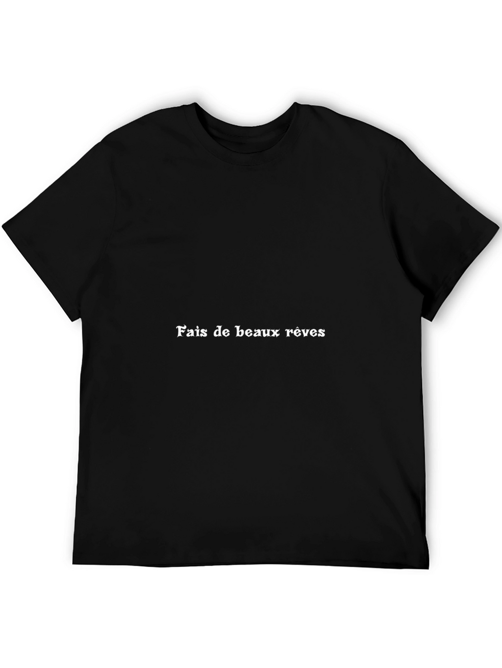 Fais de beaux rêves Black T-Shirt