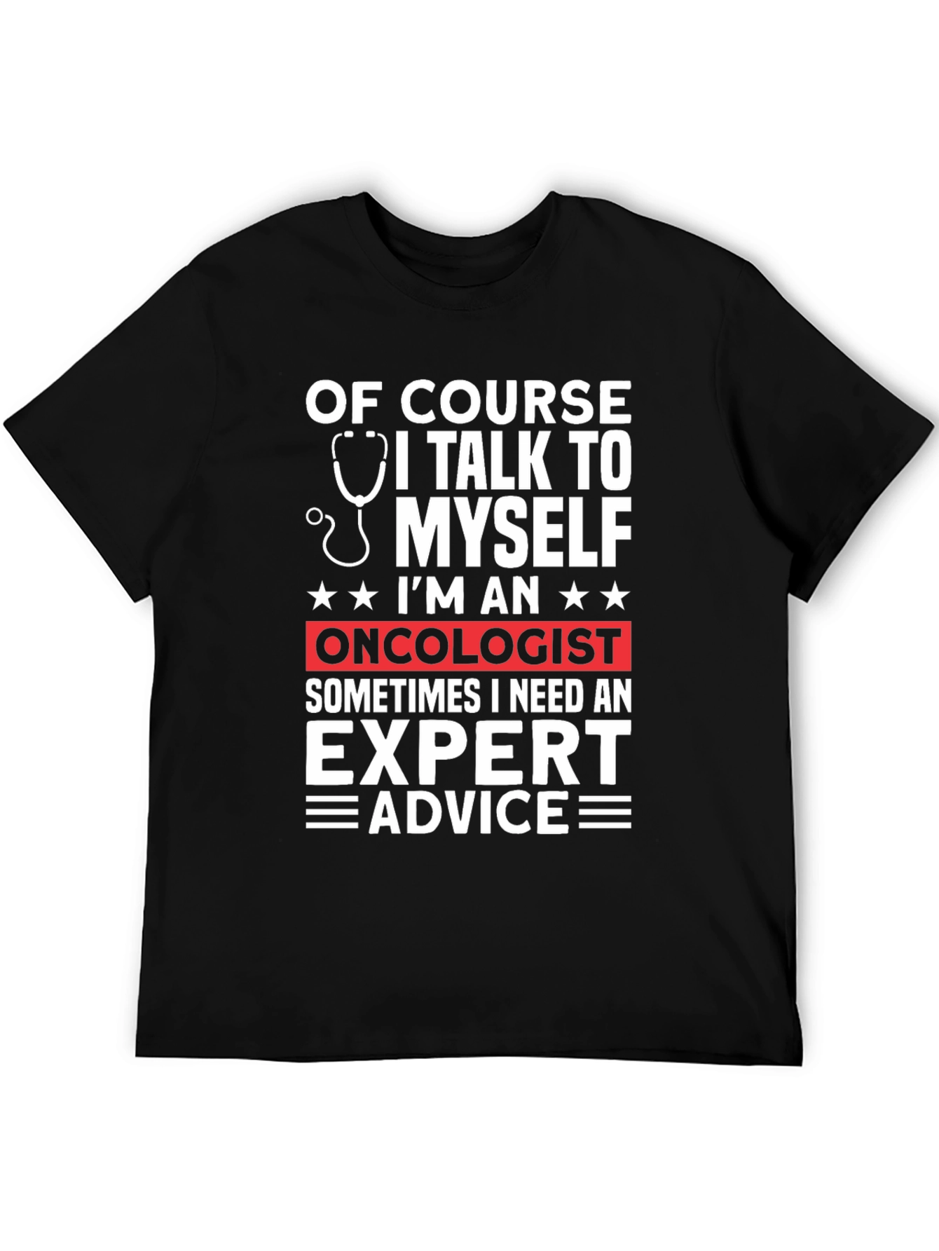 Oncologist Expert Advice Graphic T-Shirt