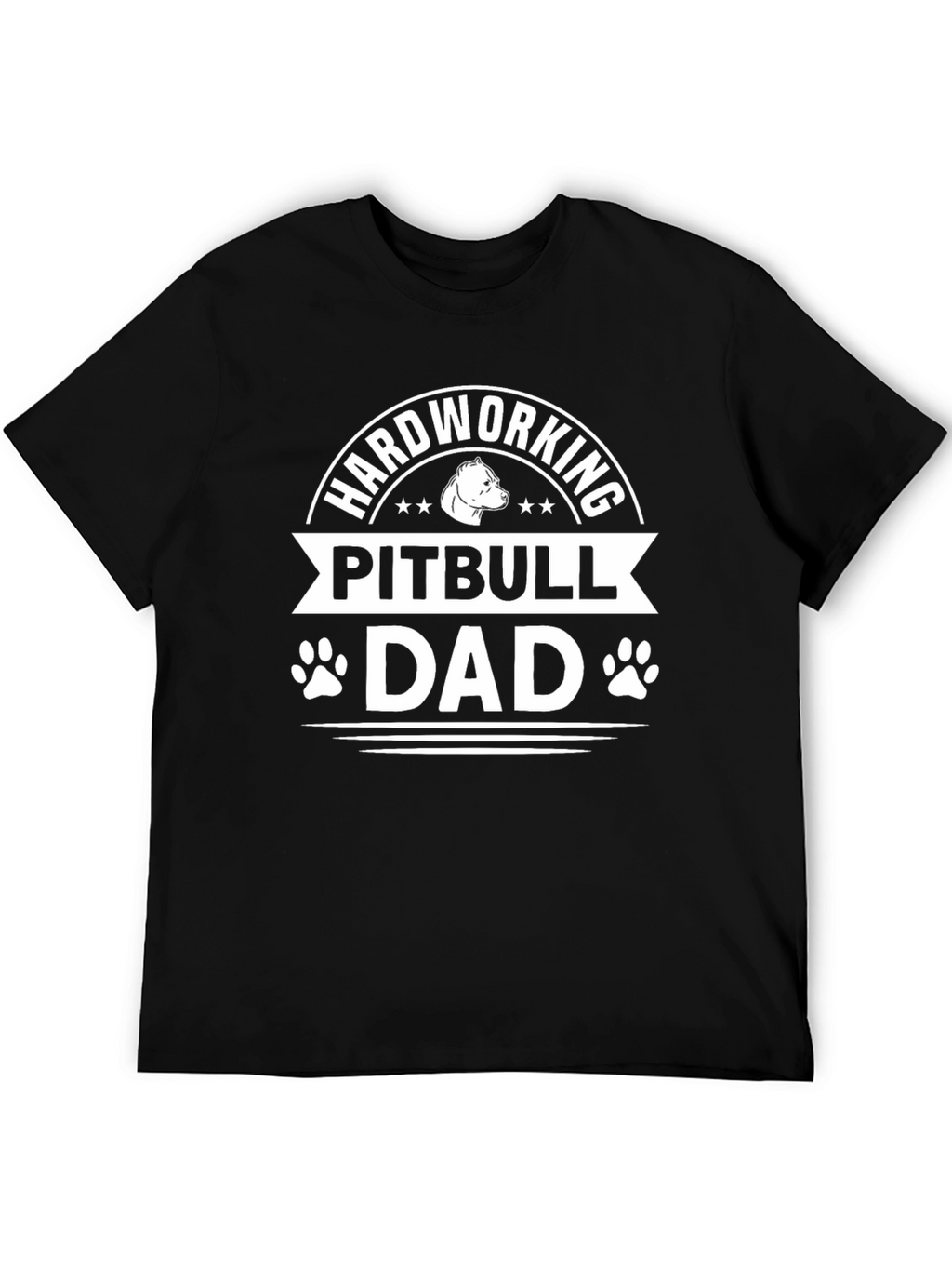 Hardworking Pitbull Dad Black T-Shirt