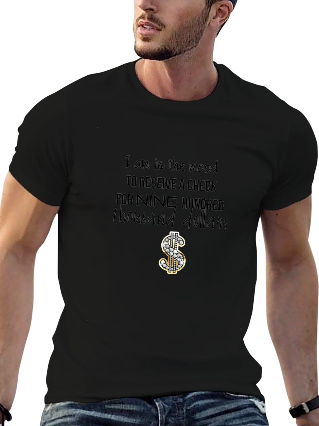Nine Hundred Thousand Dollars T-Shirt