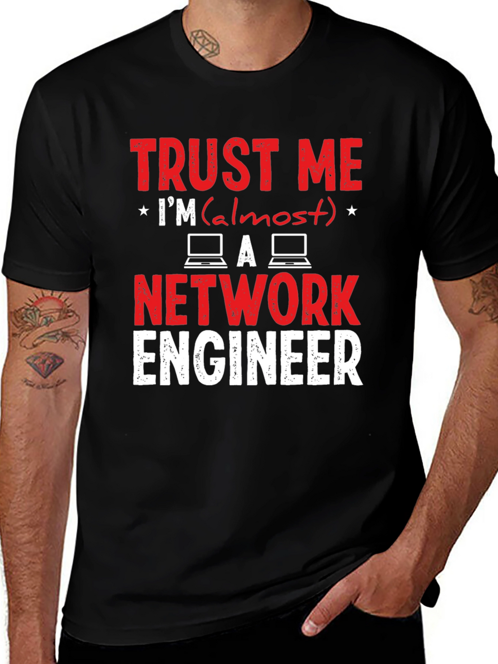 Trust Me Im Almost a Network Engineer T-Shirt