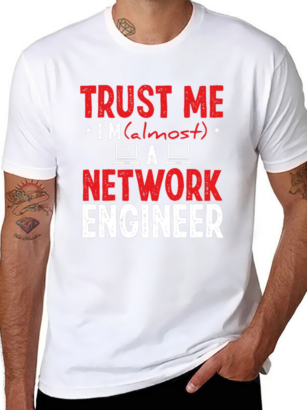 Trust Me Im Almost a Network Engineer T-Shirt
