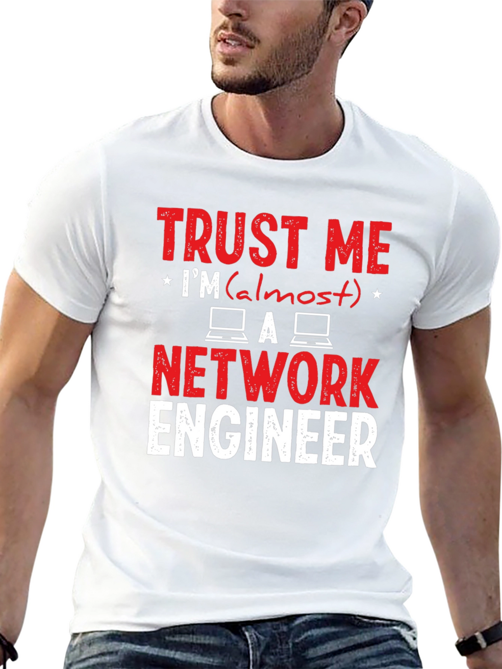 Trust Me Im Almost a Network Engineer T-Shirt