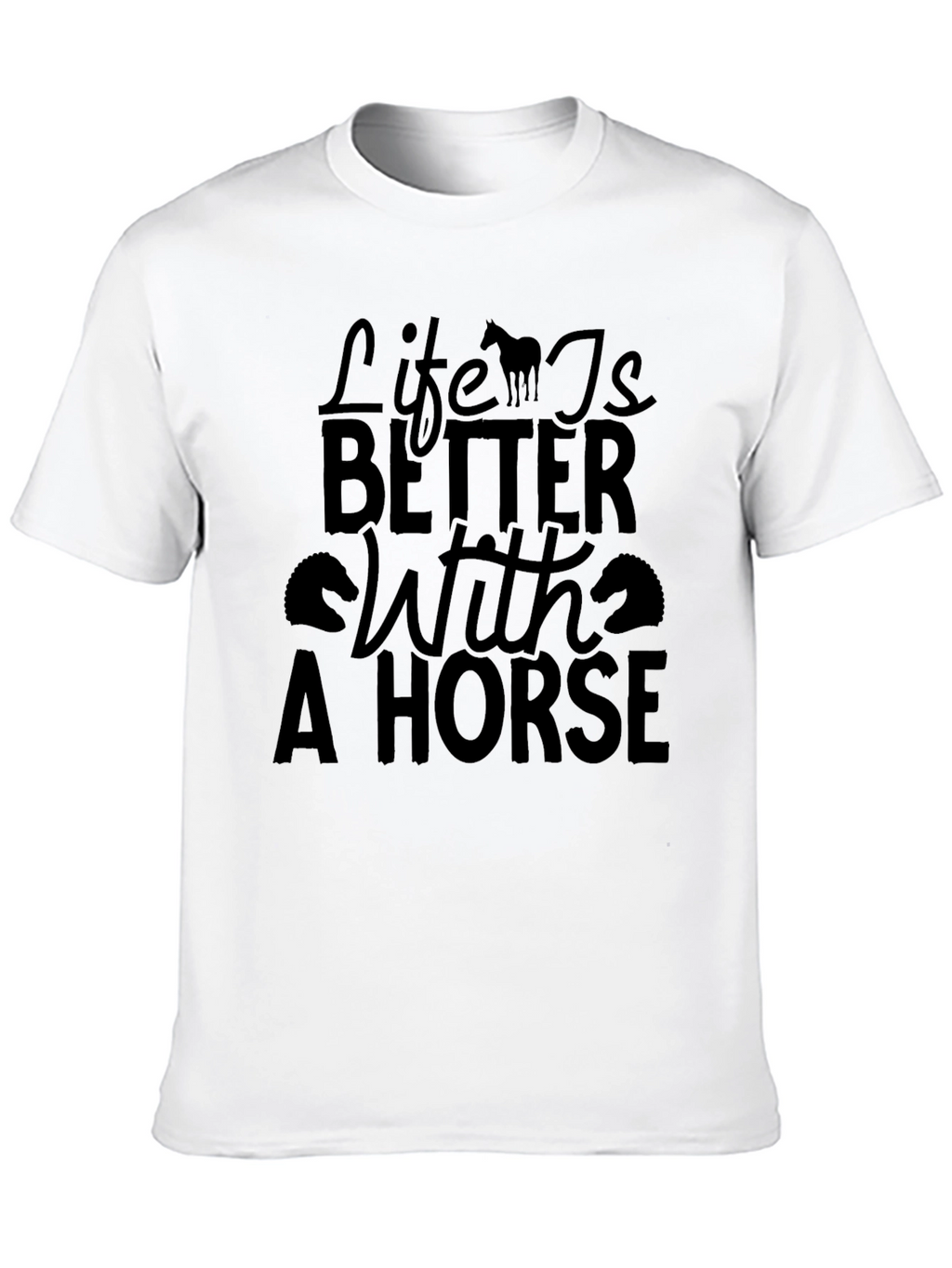 Life is Better With a Horse Graphic Tee