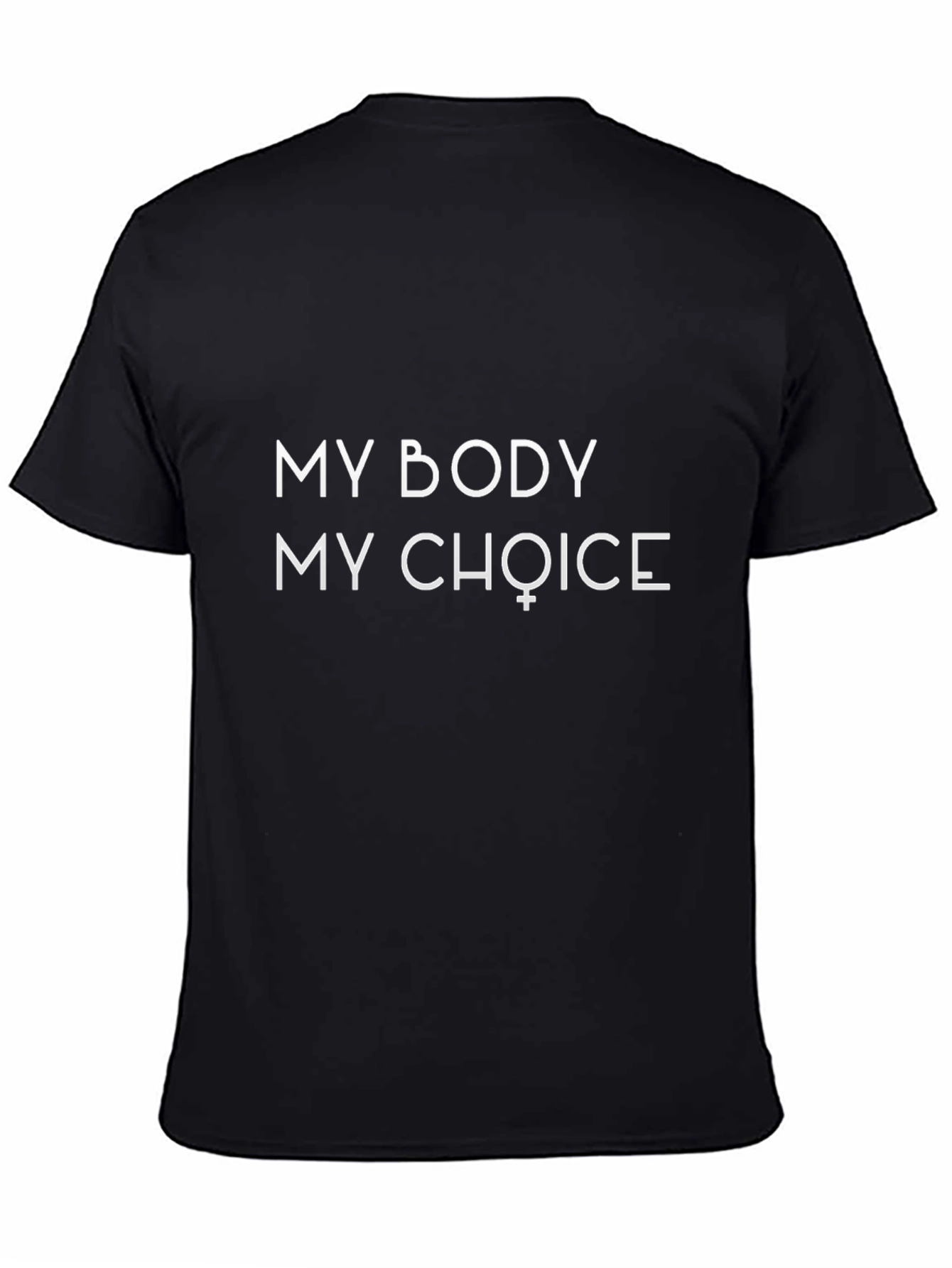 My Body My Choice T-Shirt - Pro Choice Advocacy