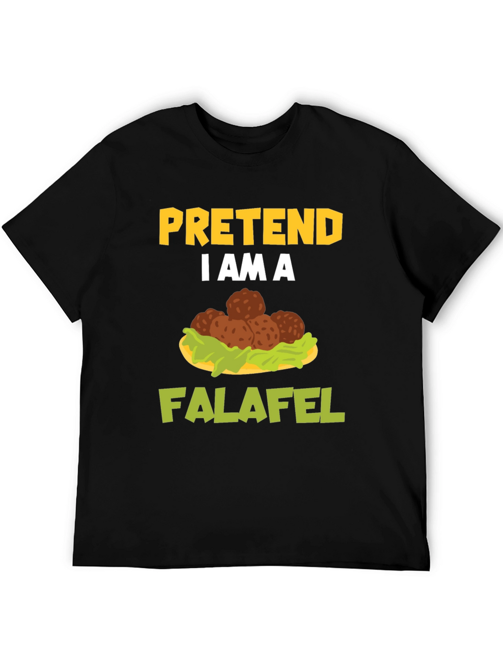 Pretend Im a Falafel Graphic Tee