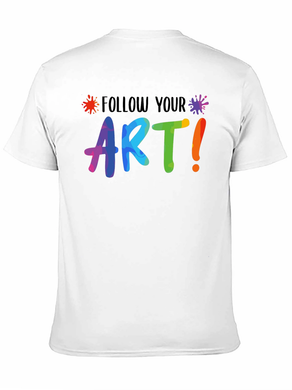 Follow Your Art Graphic T-Shirt