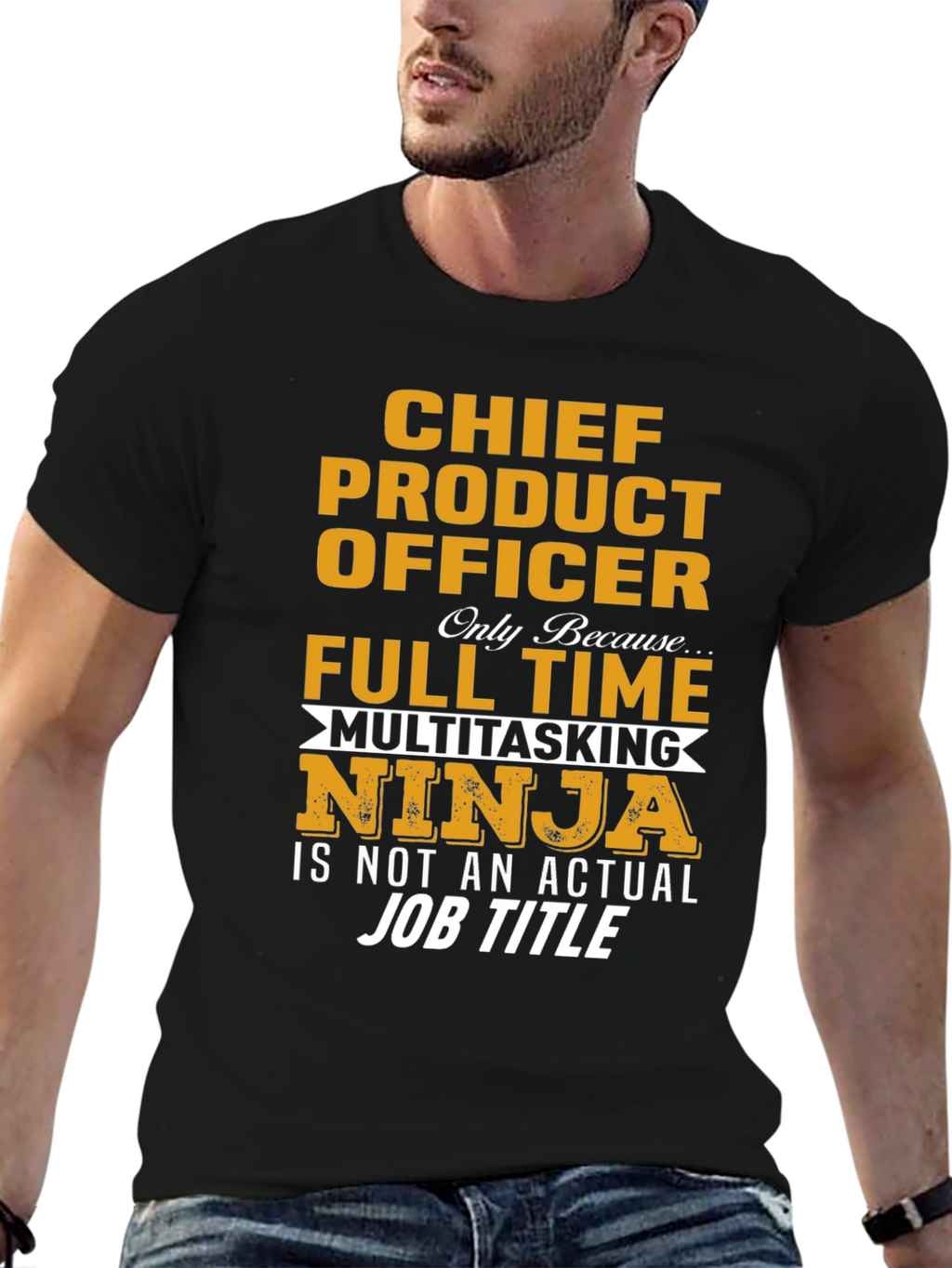Chief Product Officer Full Time Multitasking Ninja T-Shirt