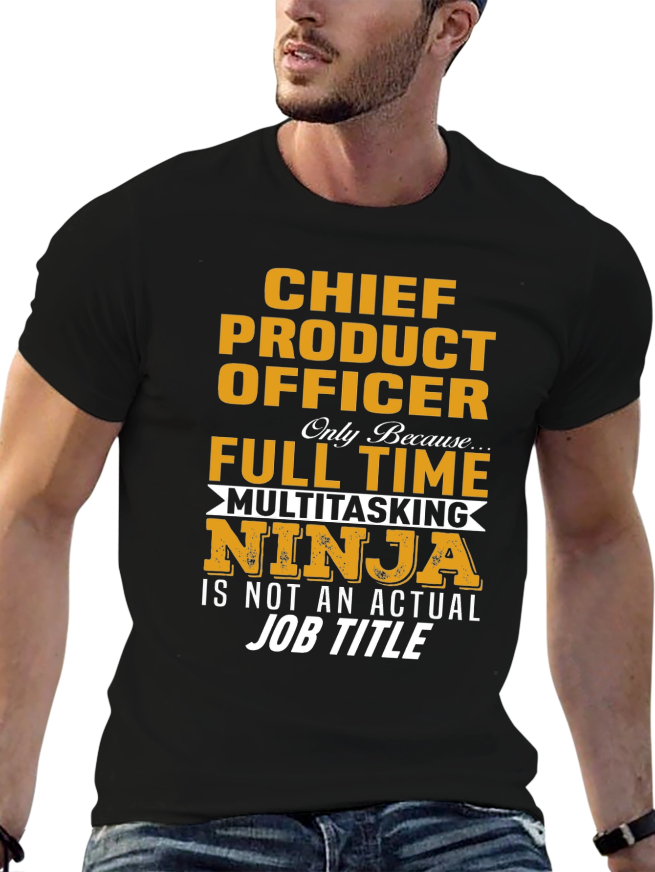 Chief Product Officer Full Time Multitasking Ninja T-Shirt