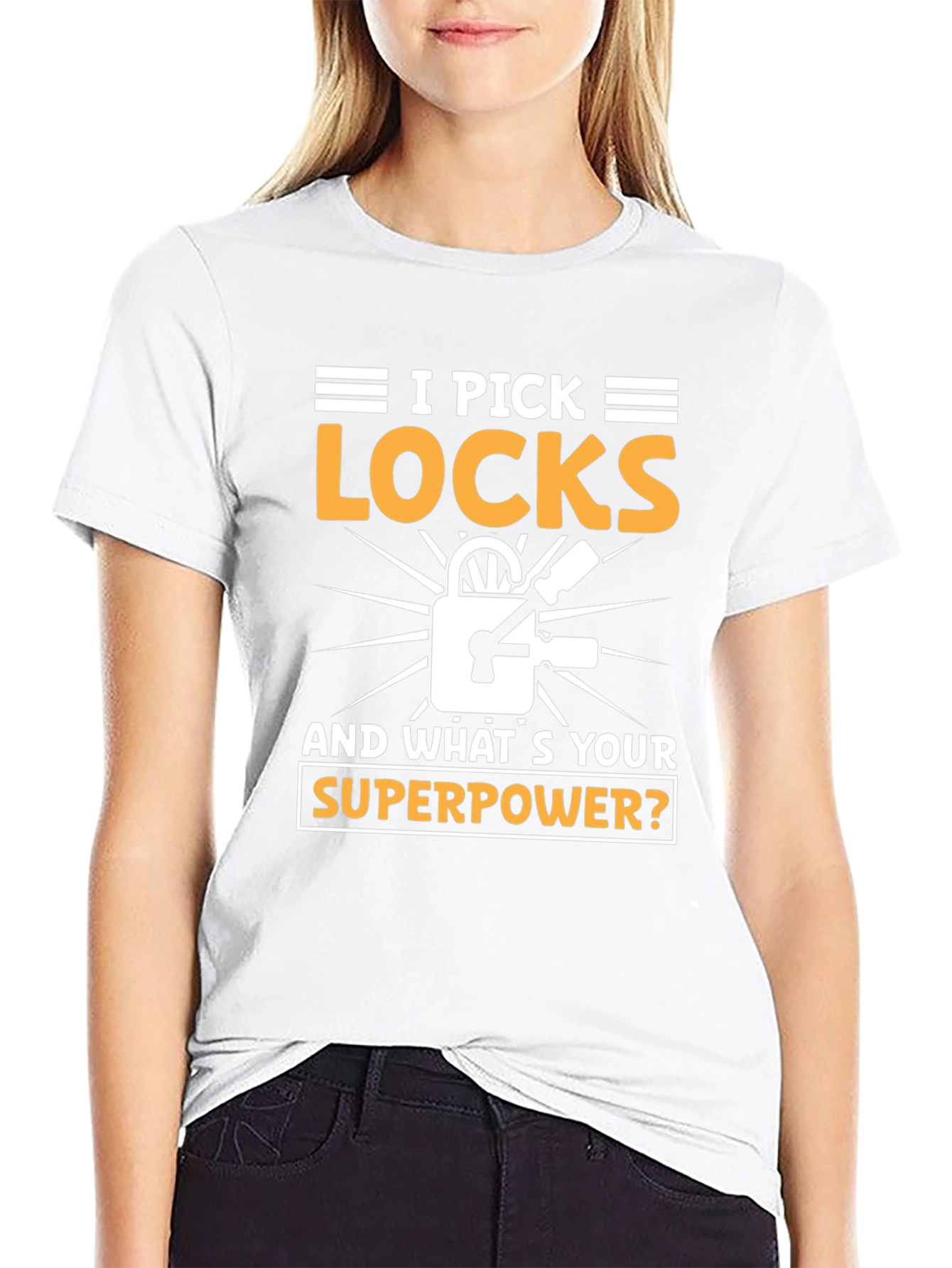 I Pick Locks Whats Your Superpower? T-Shirt