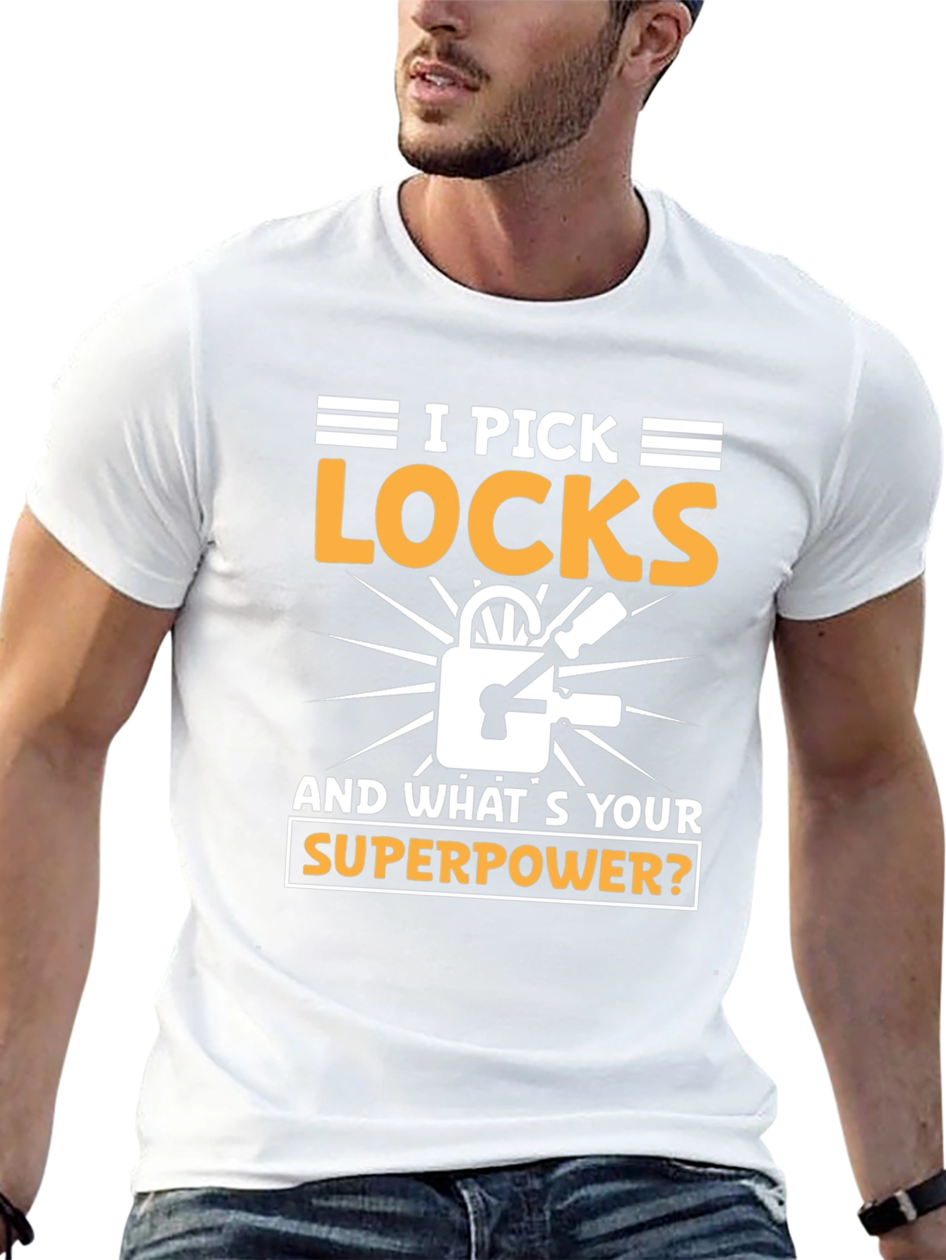 I Pick Locks Whats Your Superpower? T-Shirt