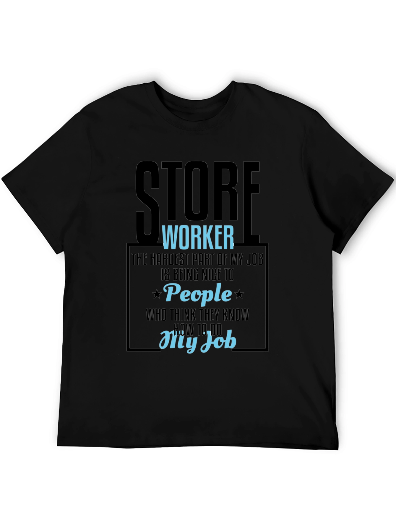Store Worker Humor Graphic Tee