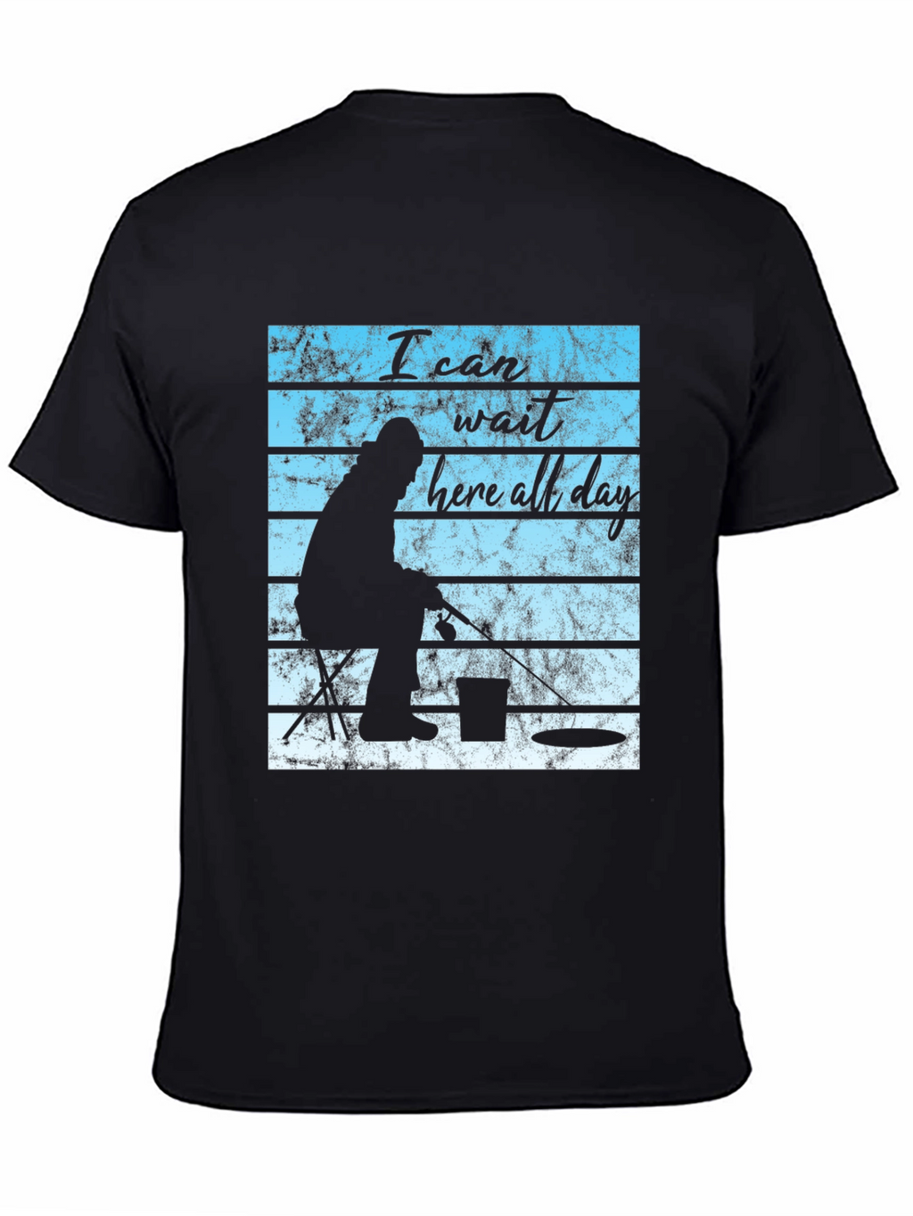 I Can Wait Here All Day Fishing T-Shirt