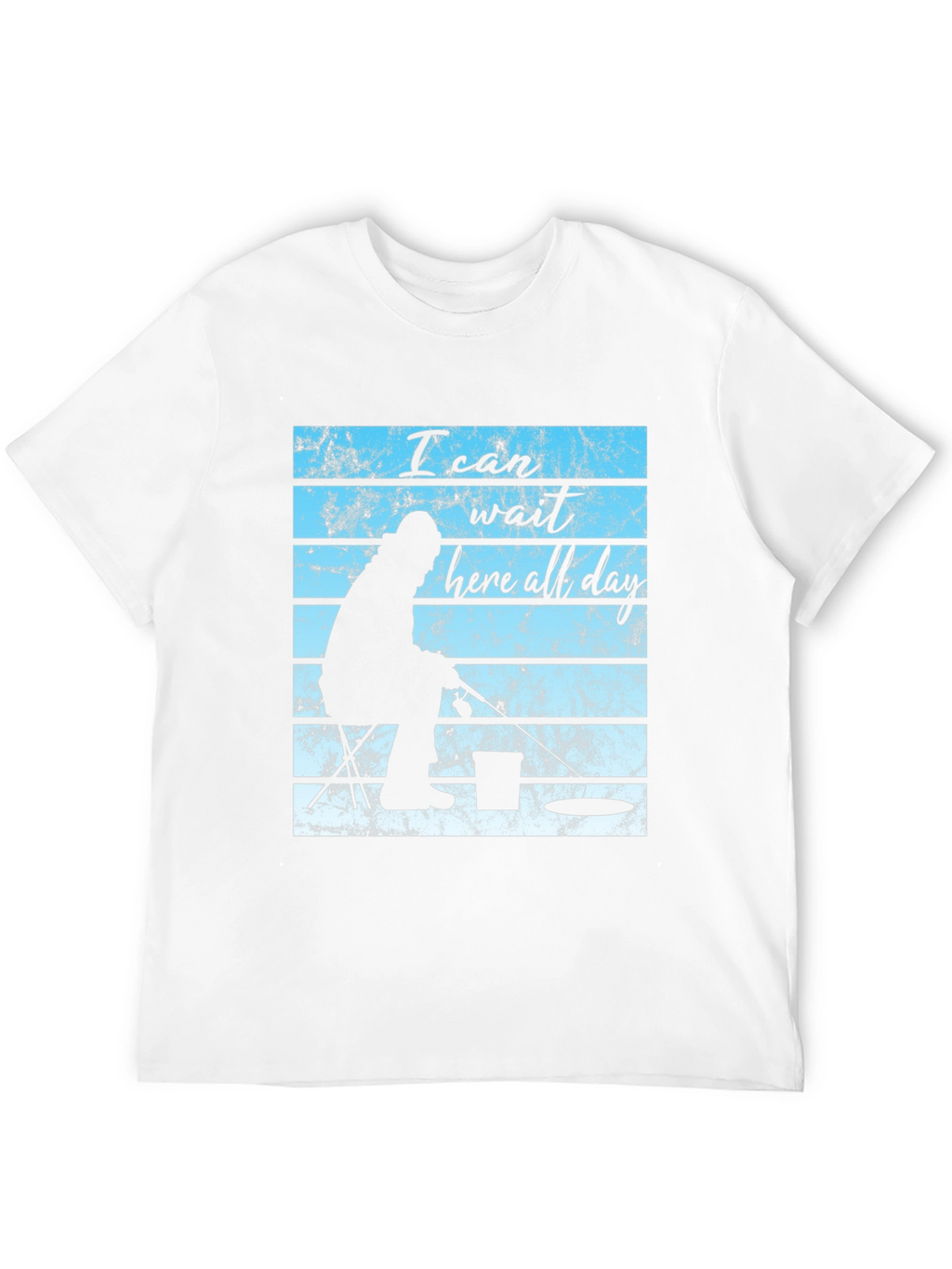 I Can Wait Here All Day Fishing T-Shirt