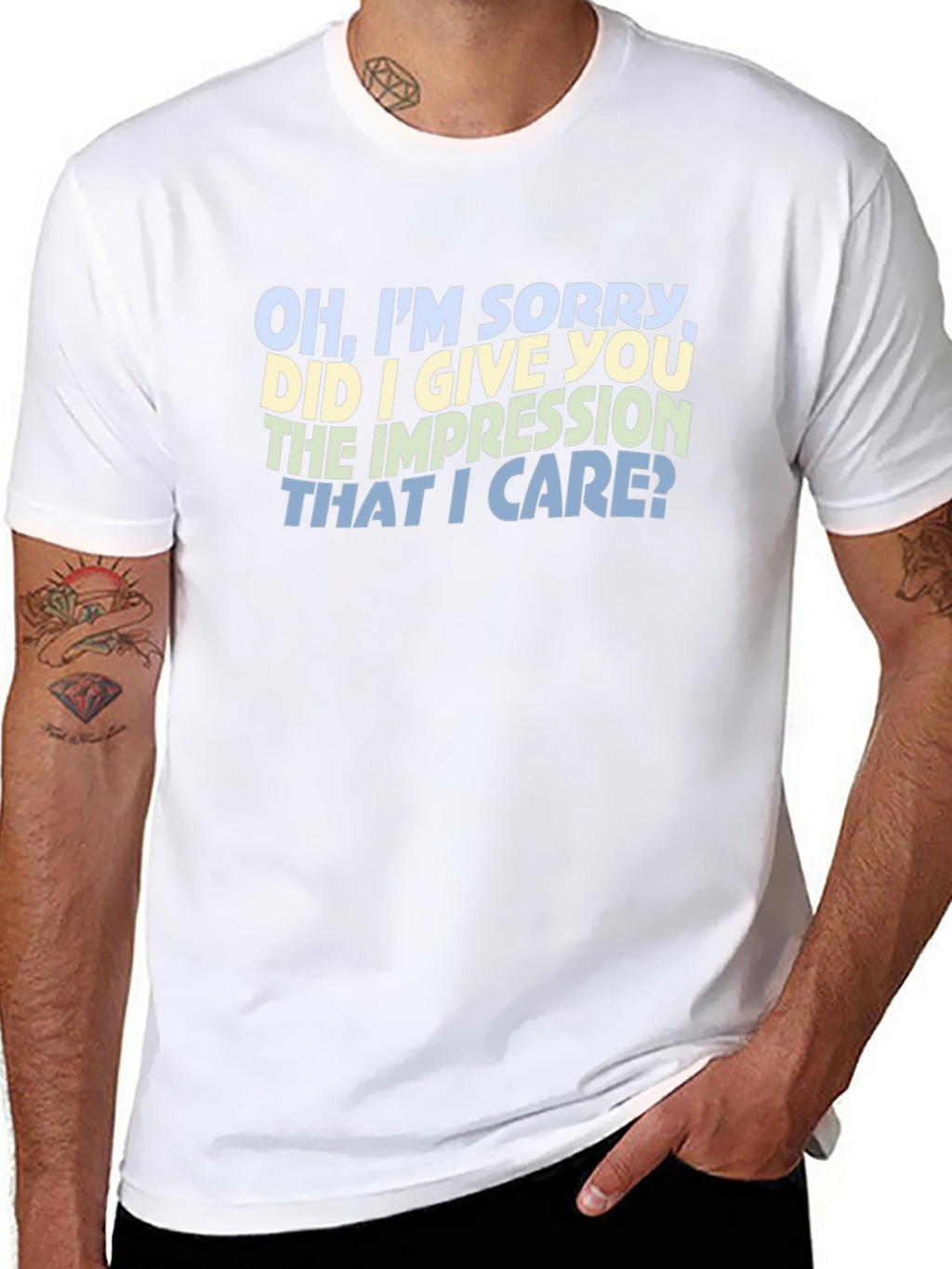Sarcastic Statement T-Shirt - Oh Im Sorry