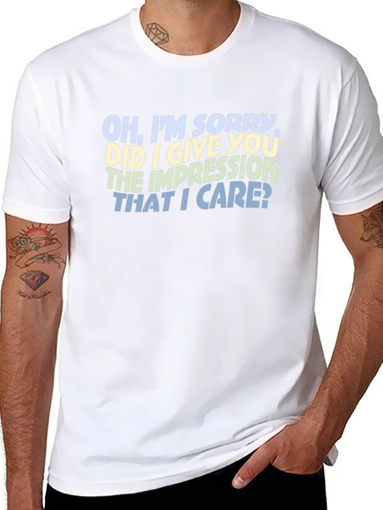 Sarcastic Statement T-Shirt - Oh Im Sorry