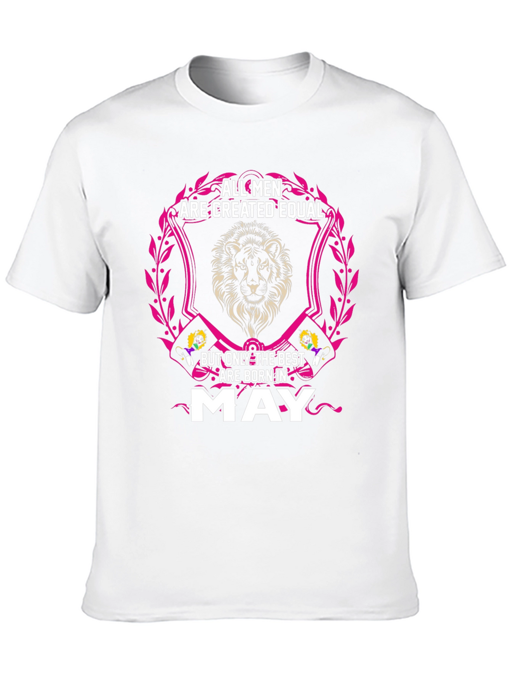All Men Are Created Equal - May T-Shirt