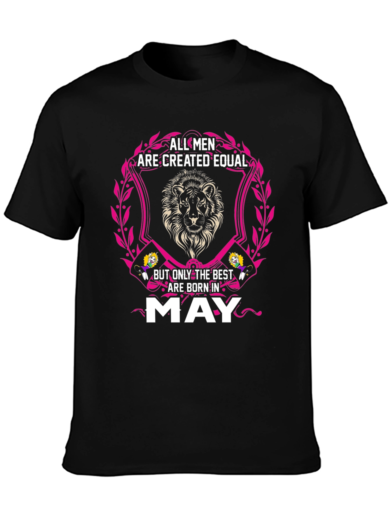 All Men Are Created Equal - May T-Shirt