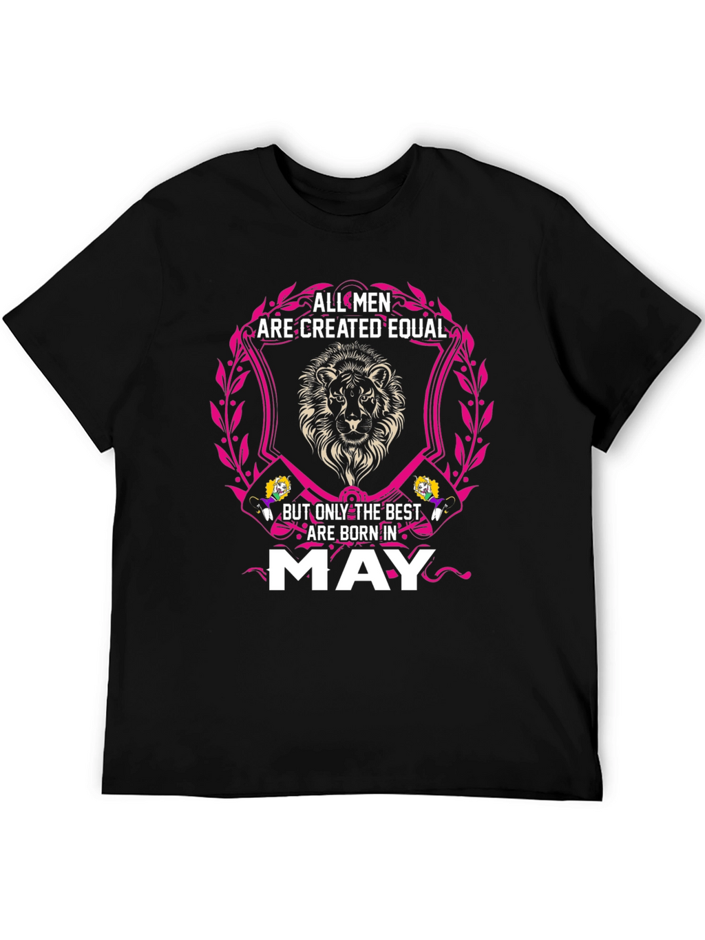 All Men Are Created Equal - May T-Shirt