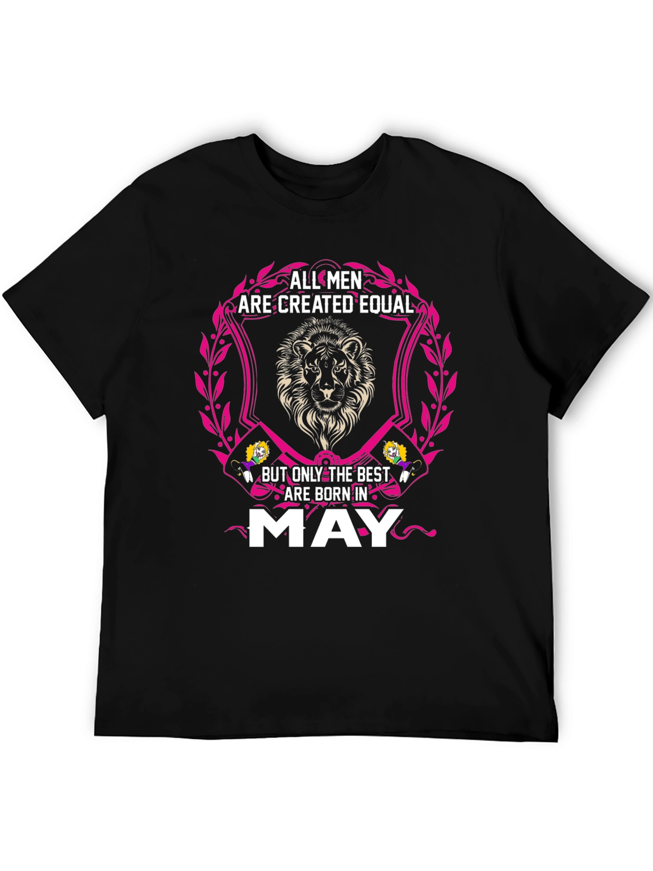 All Men Are Created Equal - May T-Shirt