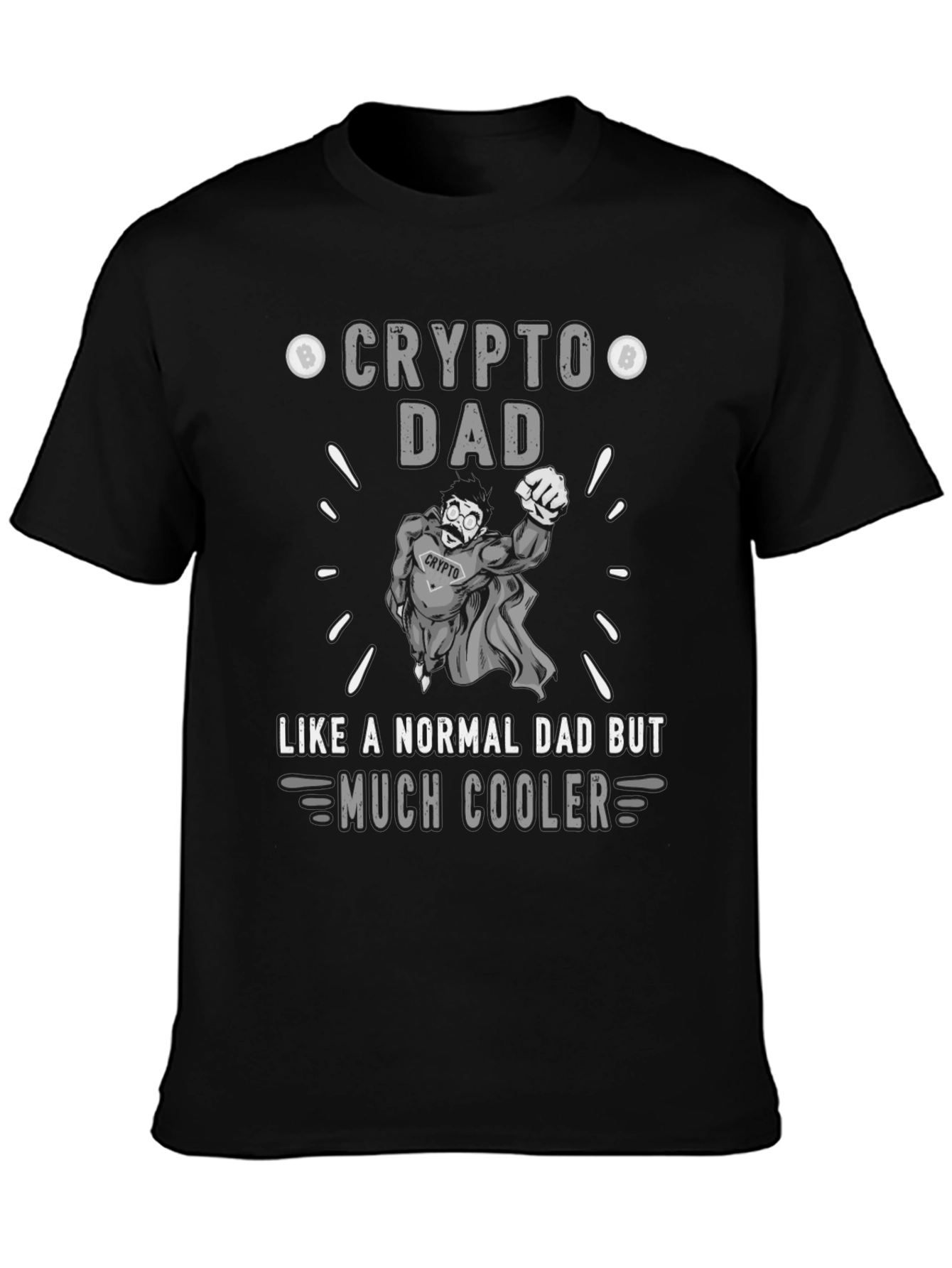 Crypto Dad Graphic T-Shirt - Much Cooler Fathers Day Tee