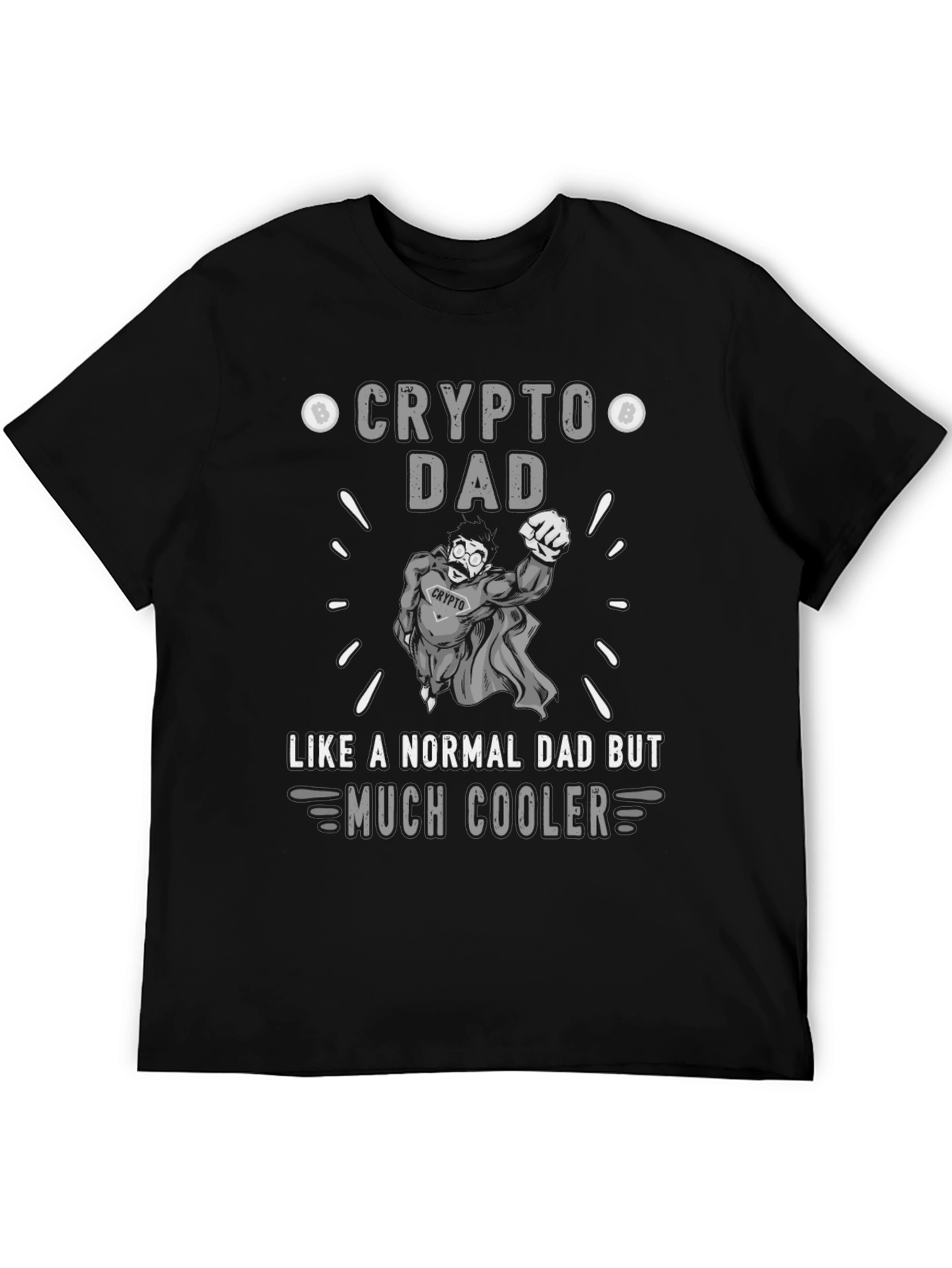 Crypto Dad Graphic T-Shirt - Much Cooler Fathers Day Tee