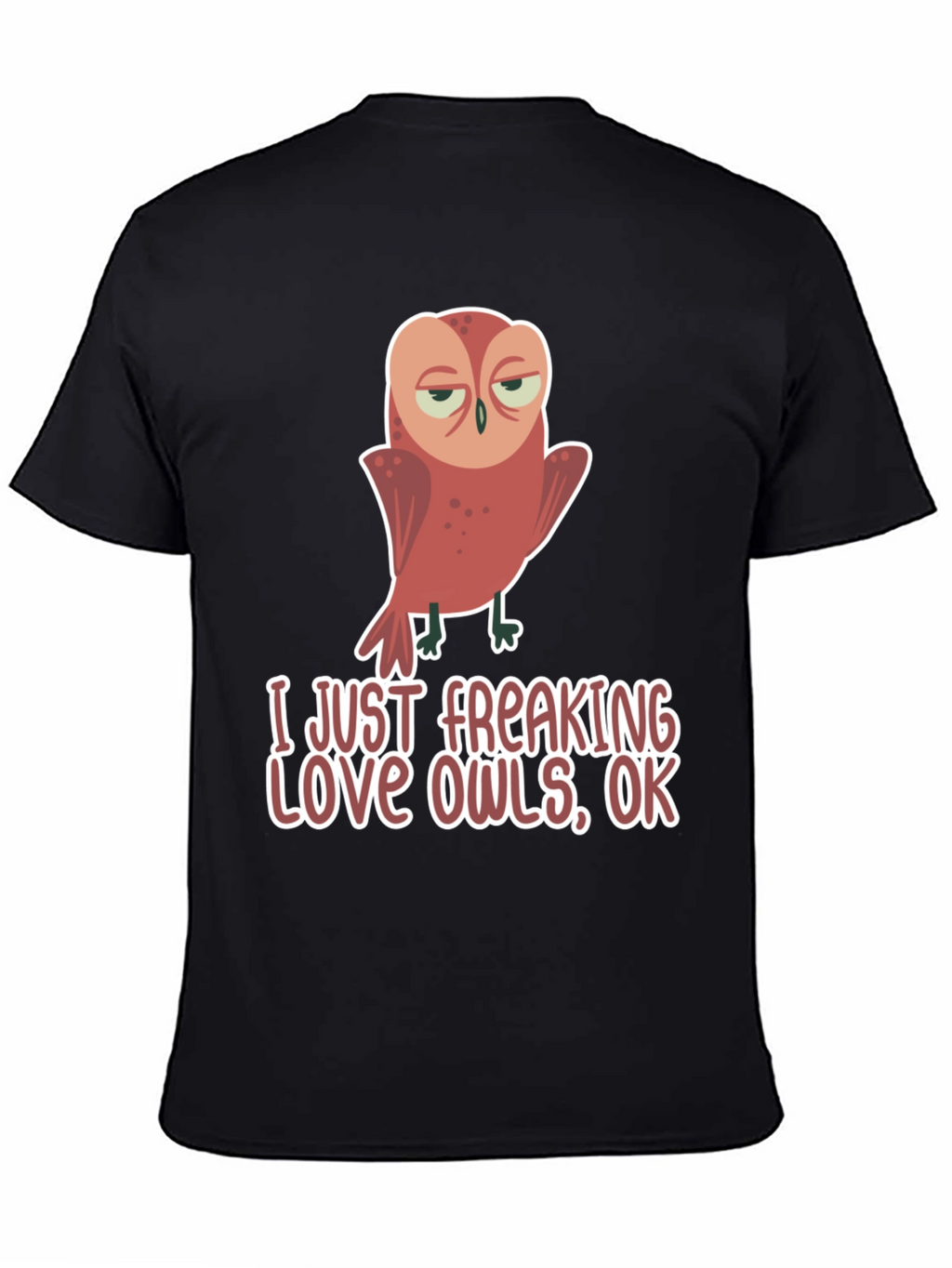 Funny Owl Lover T-Shirt