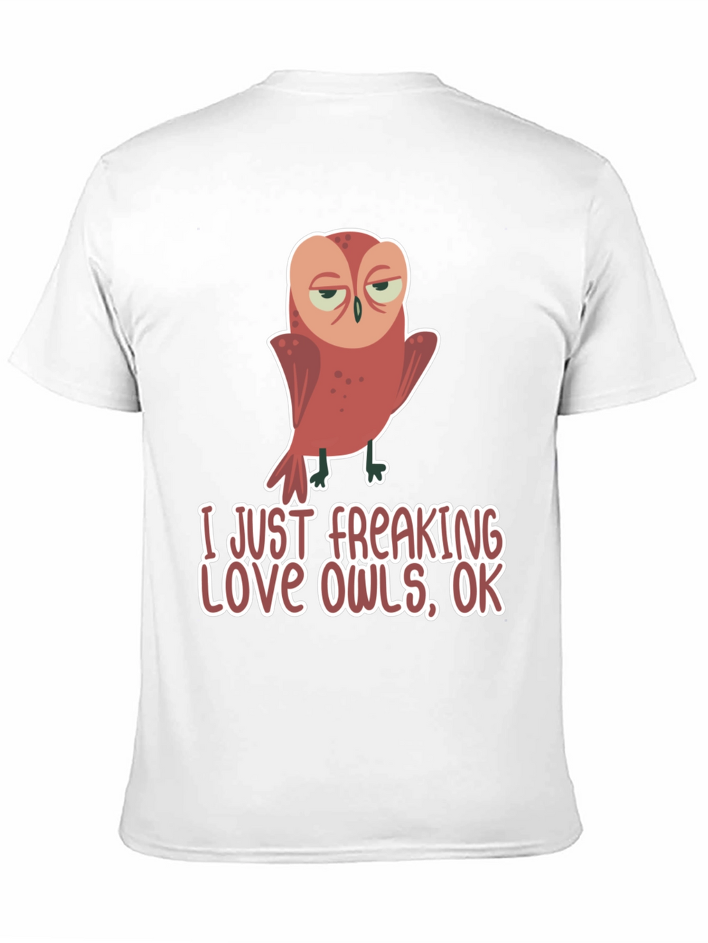 Funny Owl Lover T-Shirt