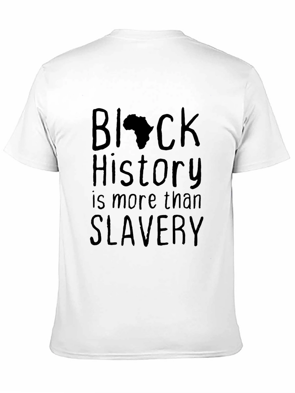 Black History T-Shirt - More Than Slavery