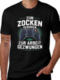 Gamer T-Shirt - Zum Zocken Geboren