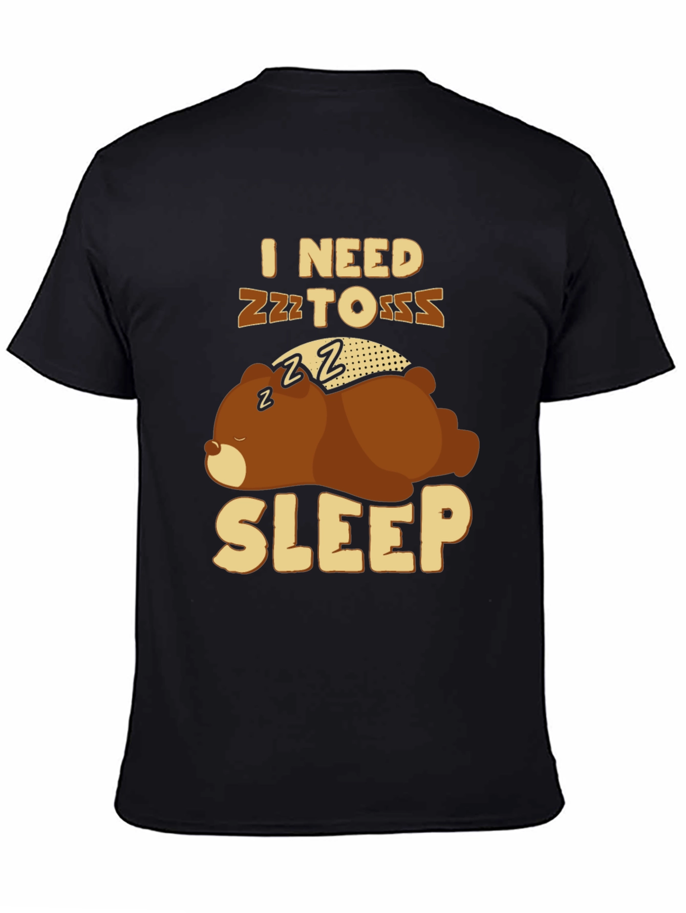 I Need Sleep T-Shirt - Funny Bear Graphic Tee