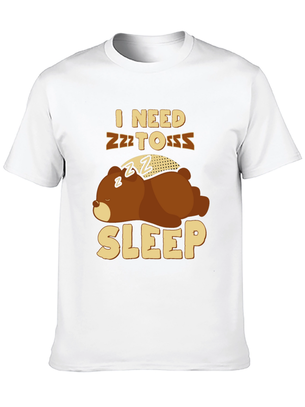 I Need Sleep T-Shirt - Funny Bear Graphic Tee