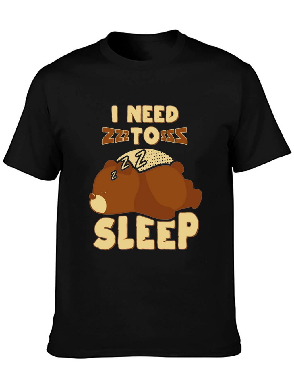 I Need Sleep T-Shirt - Funny Bear Graphic Tee
