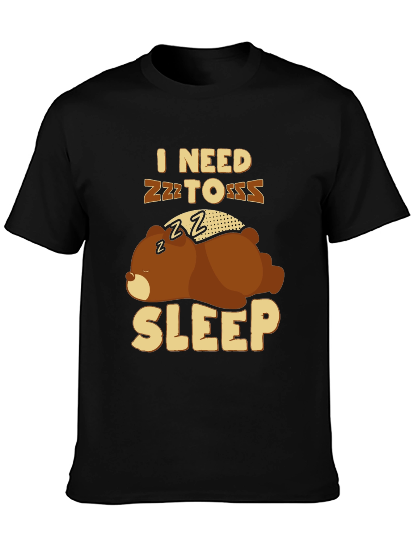 I Need Sleep T-Shirt - Funny Bear Graphic Tee