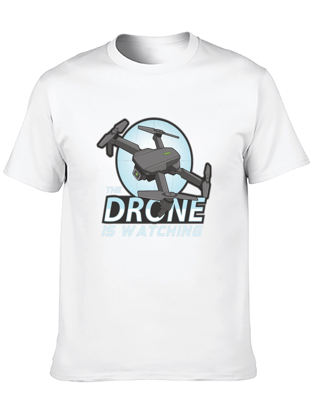 The Drone Is Watching Graphic T-Shirt