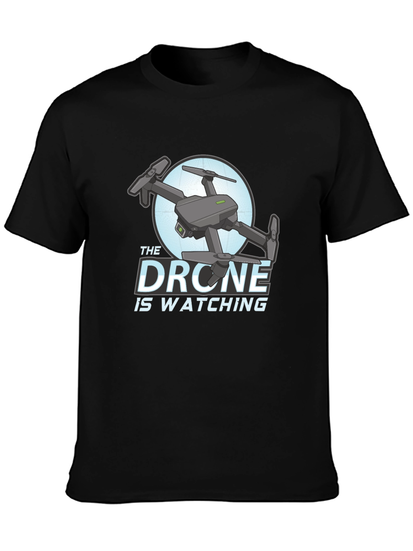 The Drone Is Watching Graphic T-Shirt