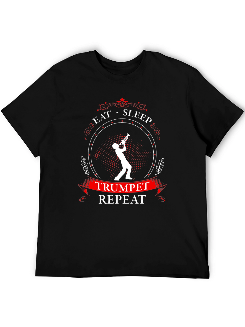 Eat Sleep Trumpet Repeat T-Shirt - Musician Gift