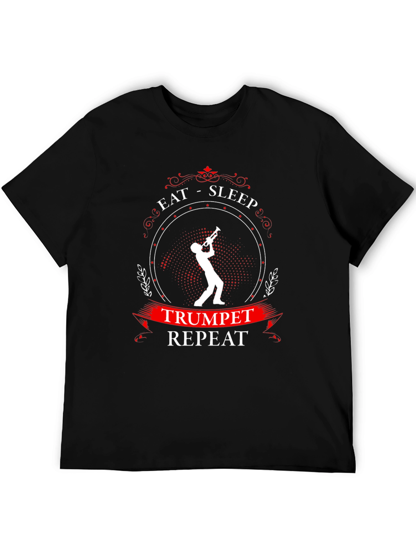 Eat Sleep Trumpet Repeat T-Shirt - Musician Gift