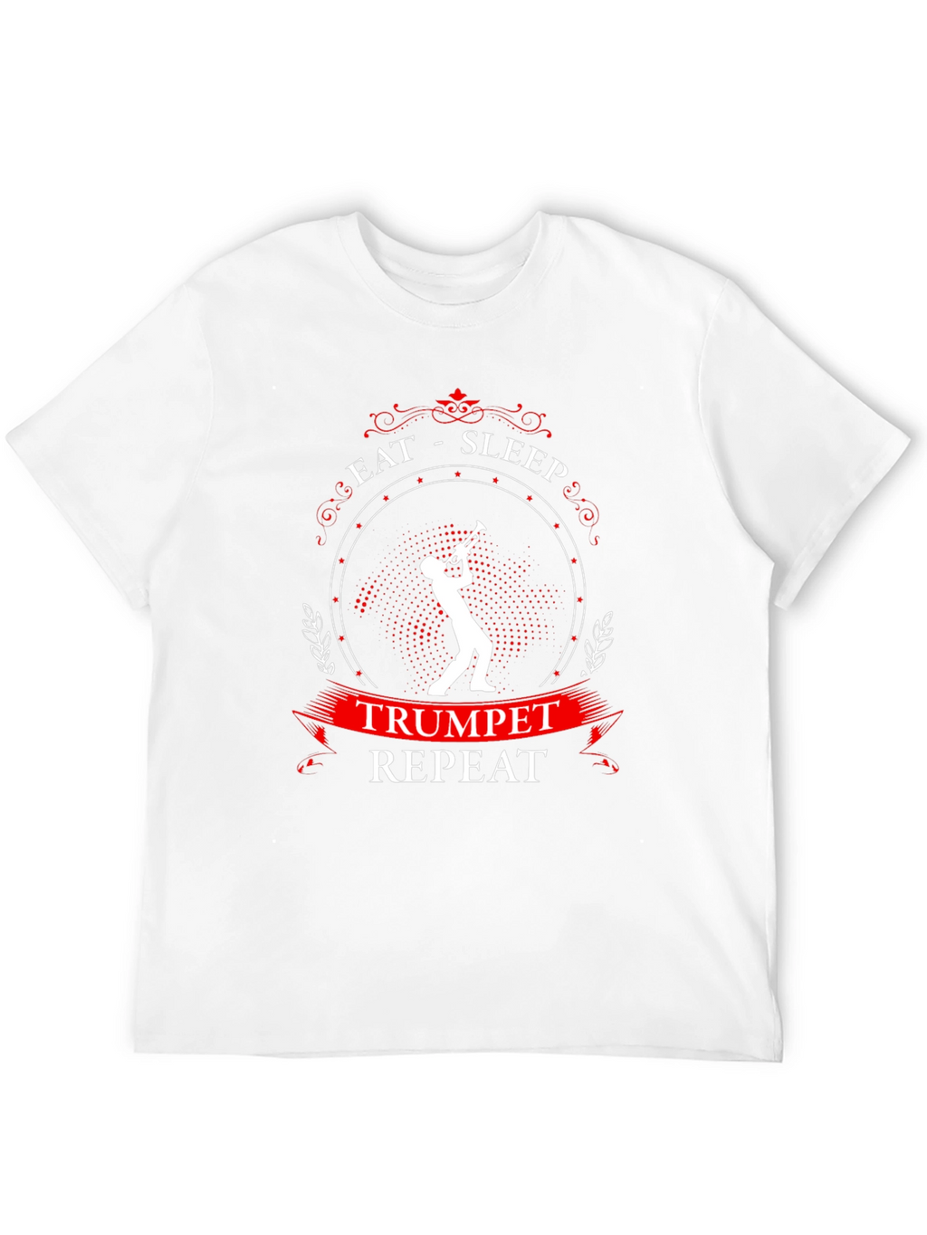 Eat Sleep Trumpet Repeat T-Shirt - Musician Gift