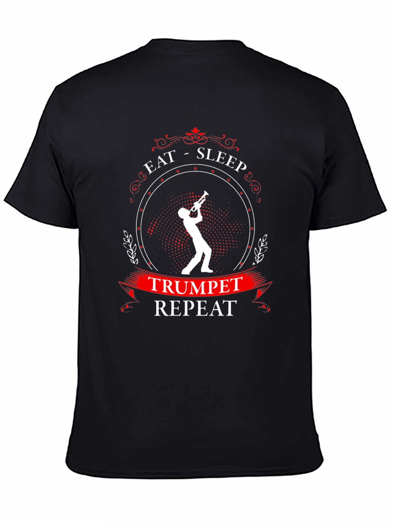 Eat Sleep Trumpet Repeat T-Shirt - Musician Gift