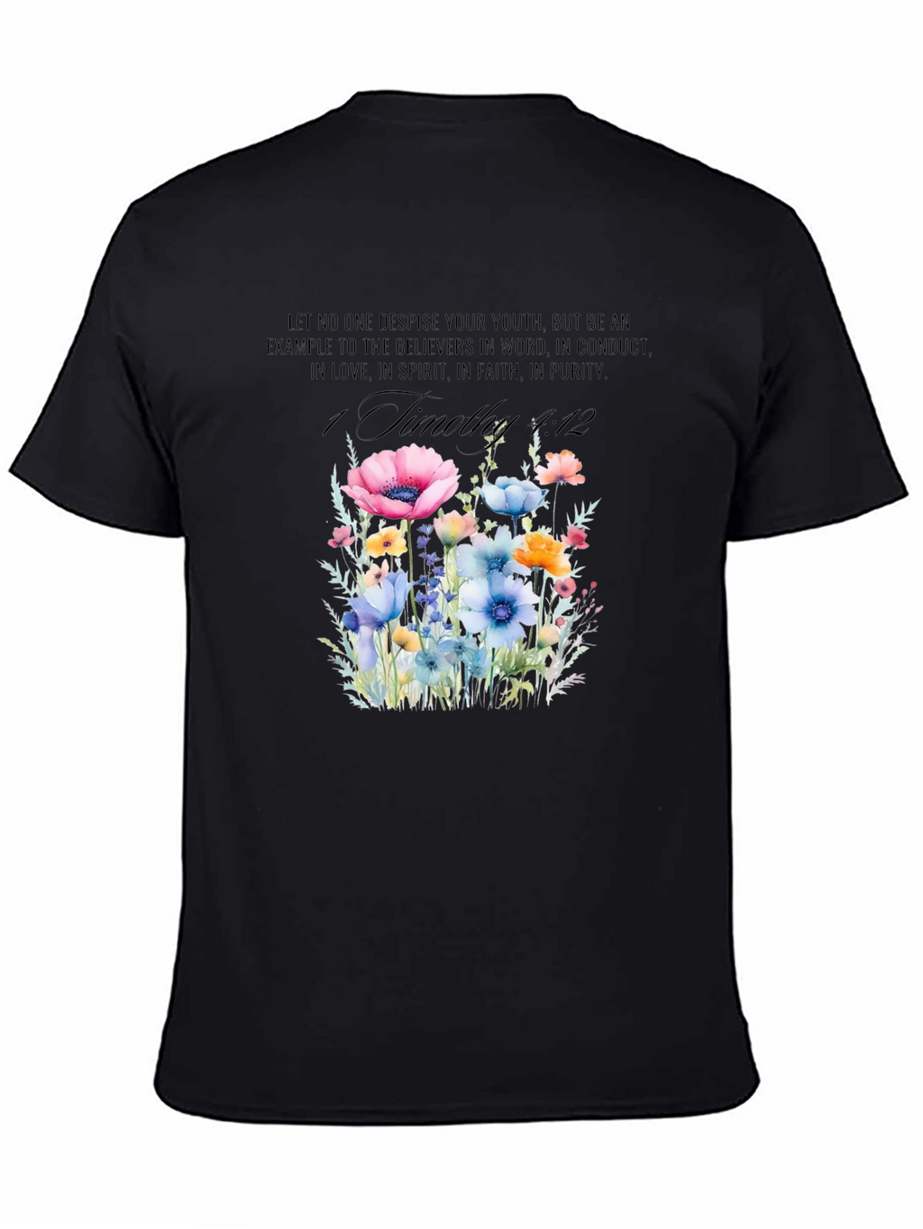 Floral Scripture T-Shirt - 1 Timothy 4:12