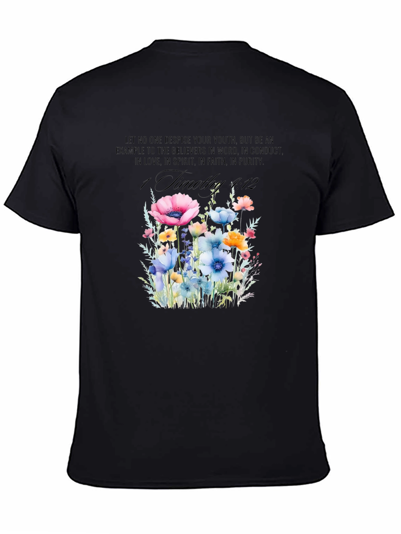 Floral Scripture T-Shirt - 1 Timothy 4:12