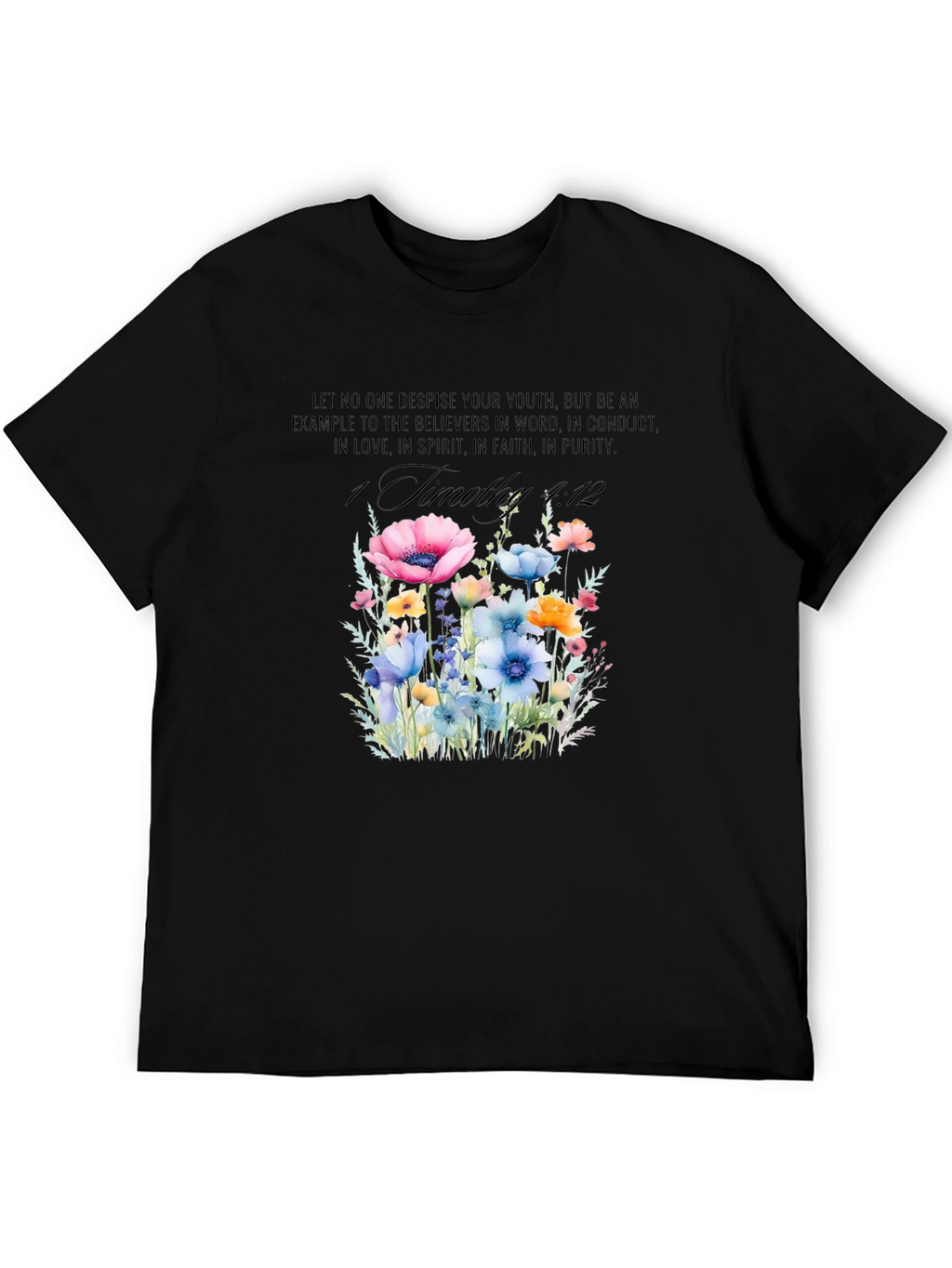 Floral Scripture T-Shirt - 1 Timothy 4:12